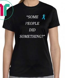 Some People Did Something shirt Ilhan Omar Tee Shirt