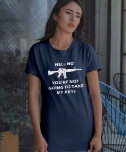 Hell No You're Not Going To Take My AR15 Beto Come And It Shirt