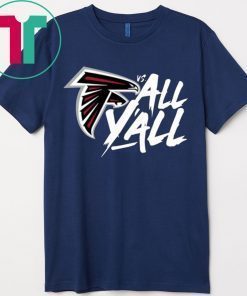 Atlanta Falcons Vs All Y’all T-Shirt