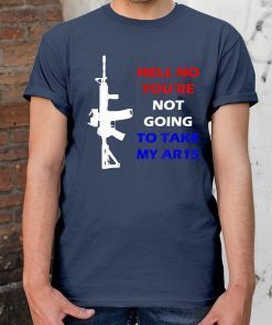 Hell No You're Not Going To Take My AR15 Beto Come And It 2020 T-Shirt