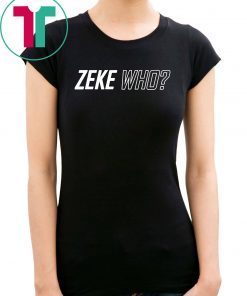 Zeke Who That's Who Gift T-Shirts