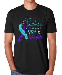 In september we wear tear and purple suicide prevention awareness 2019 T-Shirt