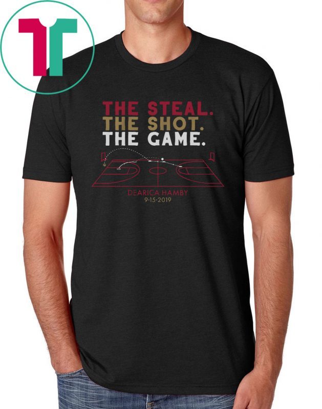 The Steal, The Shot, The Game Shirt - Dearica Hamby Tee Shirt