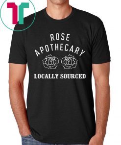 Rose Apothecary Locally Sourced Shirt