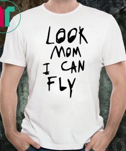 Look mom I can fly Offcial Tee Shirt