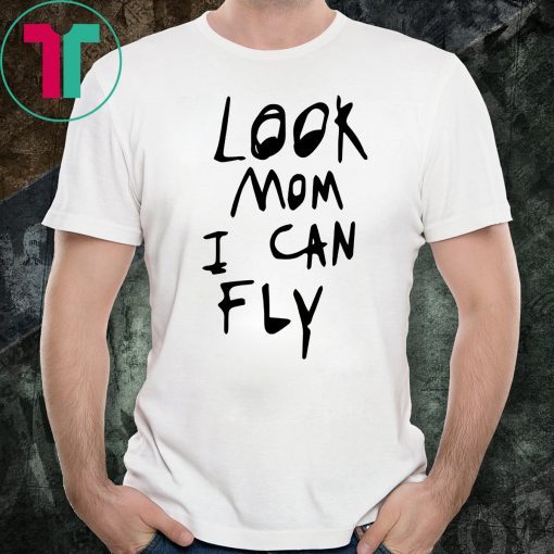 Look mom I can fly Offcial Tee Shirt