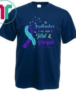 In september we wear tear and purple suicide prevention awareness 2019 T-Shirt