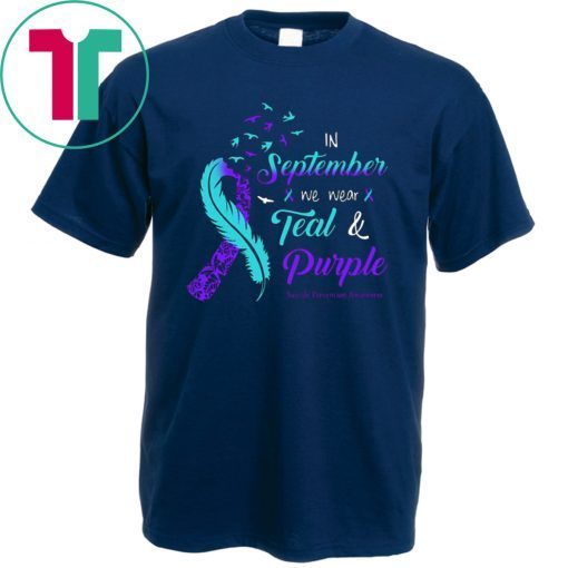 In september we wear tear and purple suicide prevention awareness 2019 T-Shirt