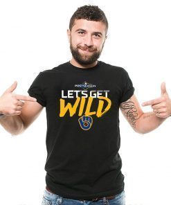 Postseason Let's get Wild Milwaukee Brewers Original T-Shirt