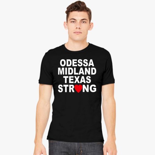 #MidlandStrong Odessa Midland Texas Strong Tee Shirt