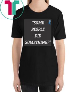 Some People Did Something Ilhan Omar T-Shirt