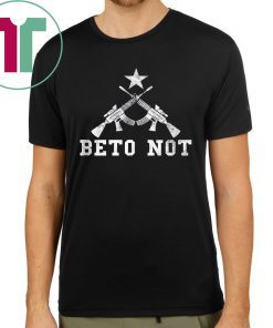 Beto Not Machine Guns 2nd Amendment Support Tee Shirt