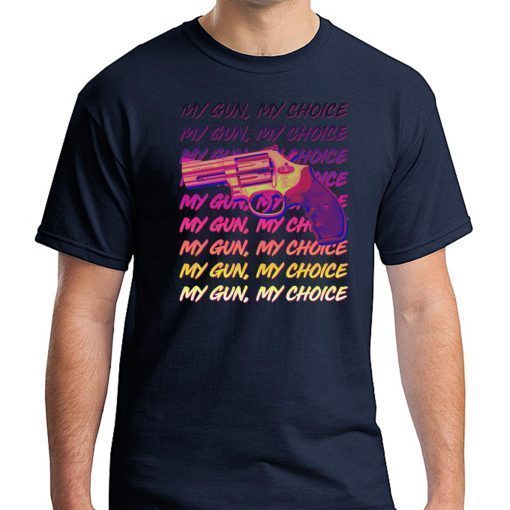 My Gun My Choice Unisex T-Shirt