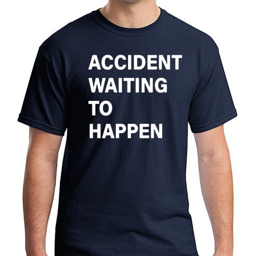 Stephen A Smith Accident Waiting To Happen Shirt