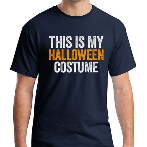 Vintage This Is My Halloween Costume Funny Retro Shirt