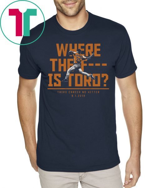 Where The F Is Toro Tee Shirt