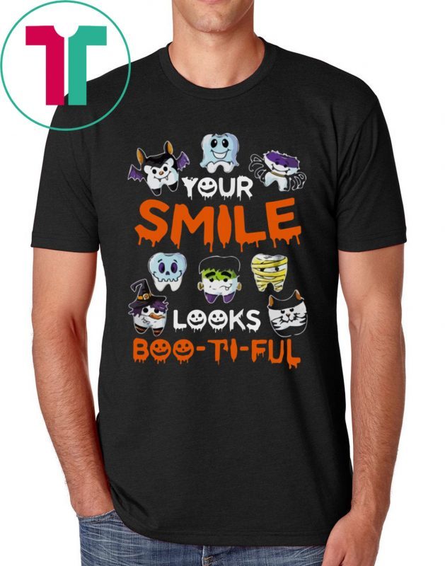 Halloween Your Smile Looks Boo-ti-ful Tee Shirt