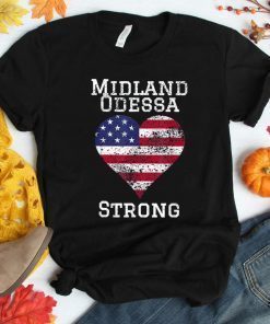 Midland Odessa Strong 2019 Tee Shirt