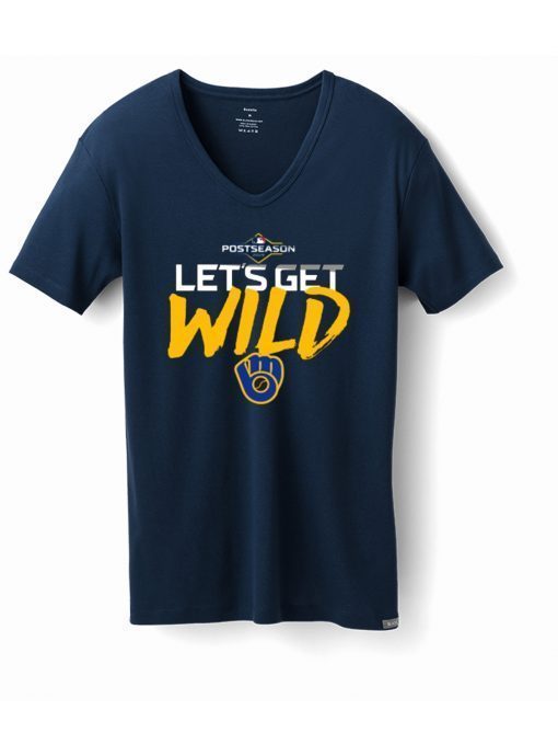 Let's Get Wild Milwaukee Brewers Unisex 2019 T-Shirt