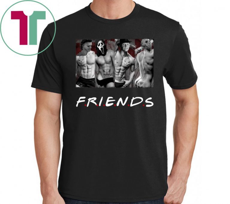 Sexy Killers Friends Michael Myers Ghostface Freddy Krueger Jason Voorhees T-Shirt