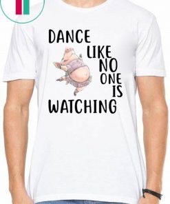 Pig Dance like no one is watching Unisex T-Shirt