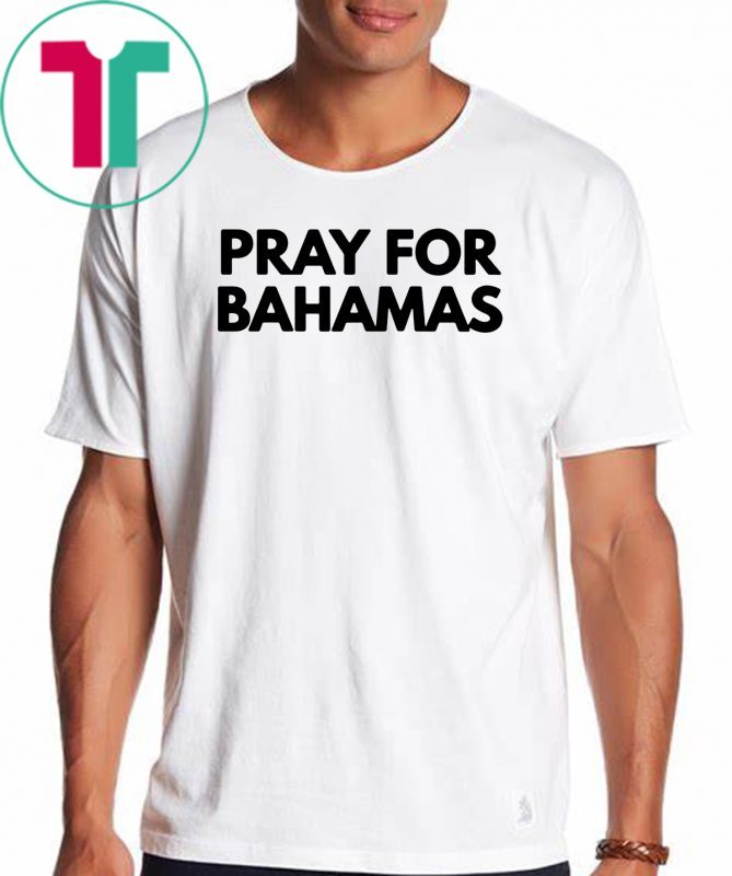 Pray for bahamas strong Tee Shirt