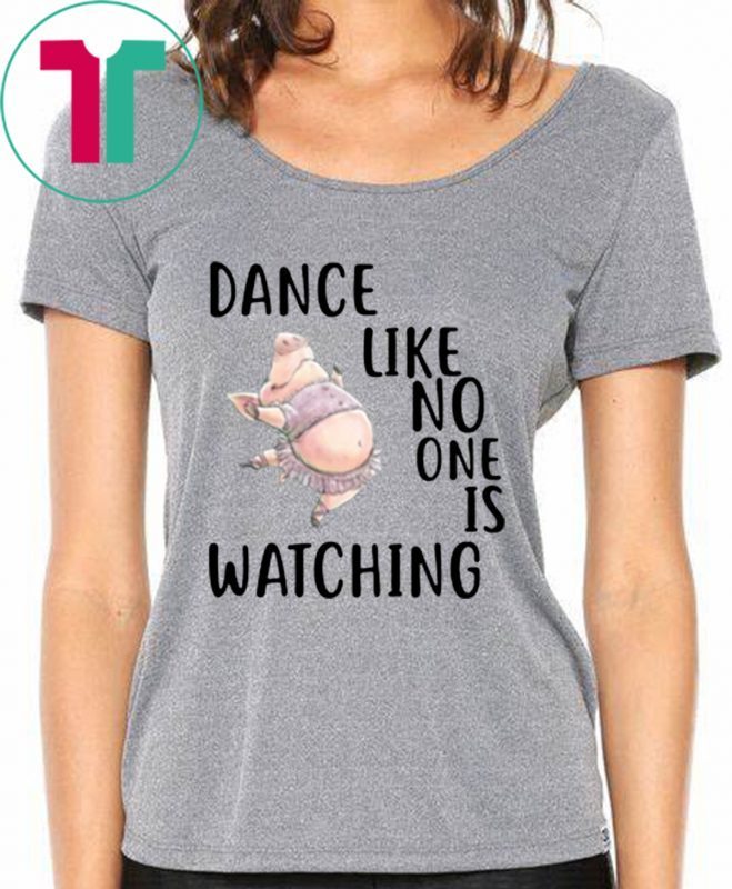 Pig Dance like no one is watching Unisex T-Shirt