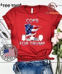 How Can I Buy Cops For Donald Trump 2020 Tee Shirt
