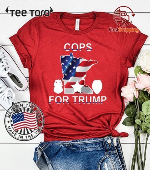 How Can I Buy Cops For Donald Trump 2020 Tee Shirt