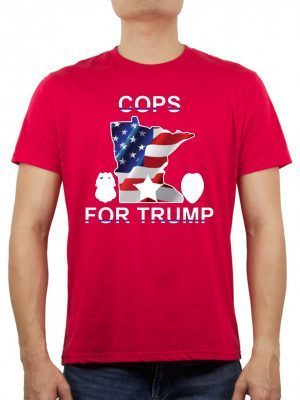 Cops For Donald Trump Minneapolis Police Tee Shirt