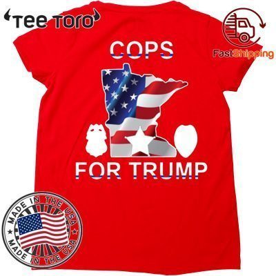 HOW CAN I BUY A COPS FOR TRUMP CLASSIC TEE SHIRT