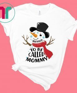 SNOWMAN BLESSED TO BE CALLED MOMMY T-SHIRTS