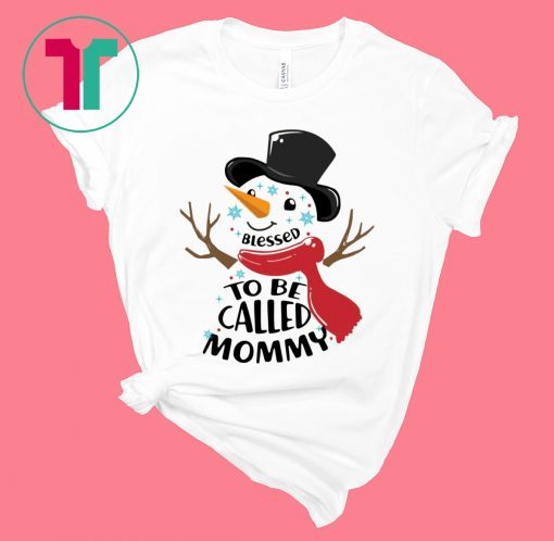 SNOWMAN BLESSED TO BE CALLED MOMMY T-SHIRTS