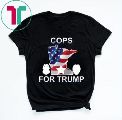 Cops For Trump Minnesota Tee Shirt