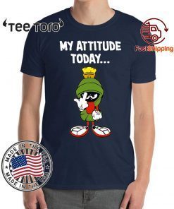 Marvin the martian my attitude today Tee Shirt