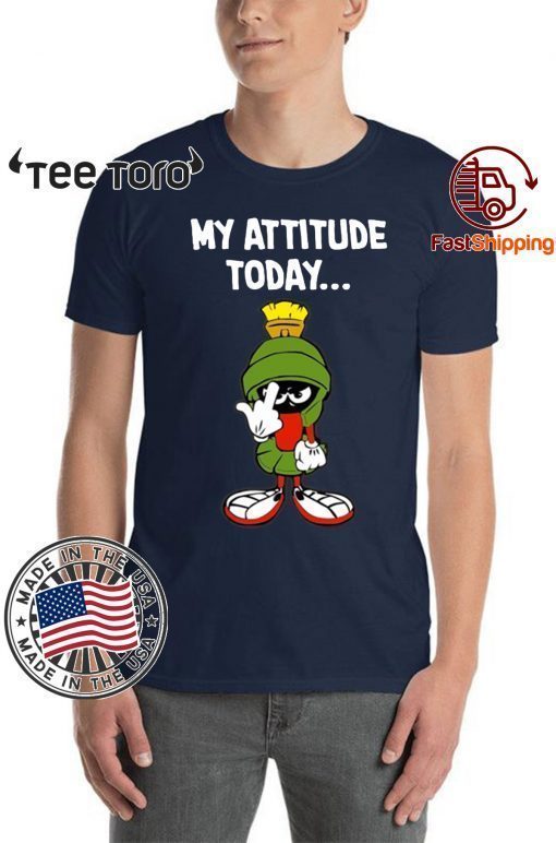 Marvin the martian my attitude today Tee Shirt