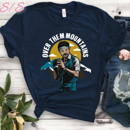 Gardner Minshew Over Them Mountains Duval For Tee Shirt