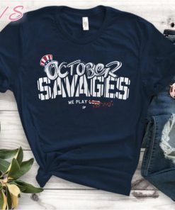 Yankees Savages Hunt Rings In October Tee Shirt