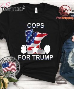 Cops For Donald Trump Minnesota Tee Shirt