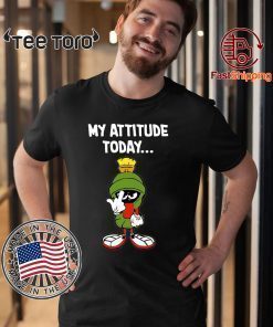 Marvin the martian my attitude today Tee Shirt