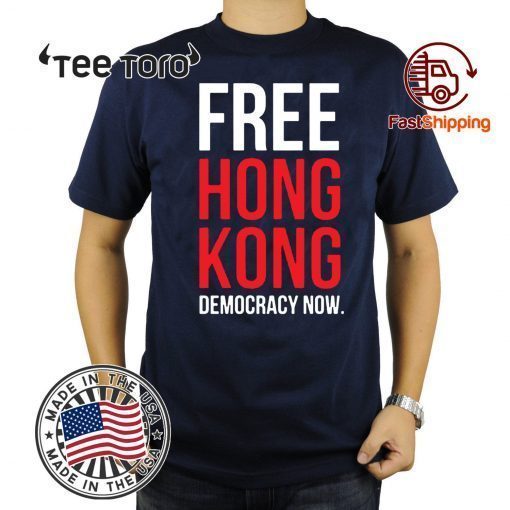 Free Hong Kong Democracy Now Free hong kong 2020 Tee Shirt