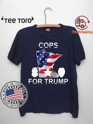 Cops For Trump minnisota Tee Shirt