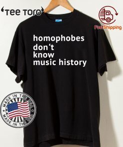 Homophobes Don’t Music History Unisex T-Shirt