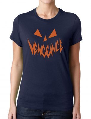 Vengeance Vengeance Pumpkin Face Halloween 2019 T-Shirt