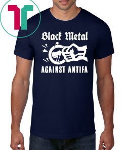 Black Metal Against Antifa For 2019 T-Shirt