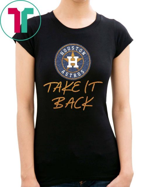 Astros Take It Back Tee Shirt