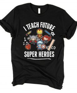 Avengers I Teach Super Heroes Graphic T-Shirts