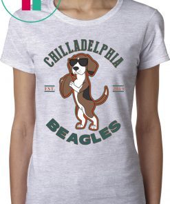 Chilladelphia Beagles T-Shirts