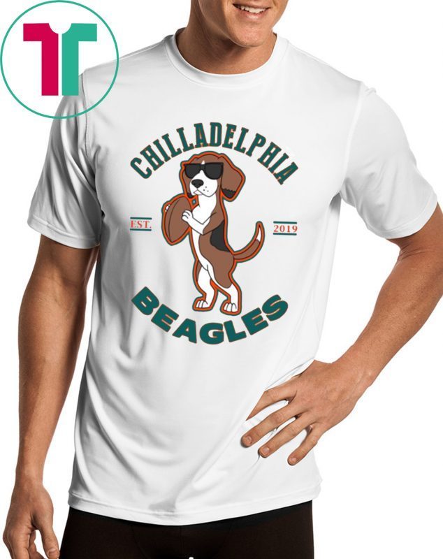 Chilladelphia Beagles T-Shirts