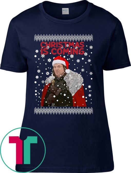 Christmas Is Coming Ned Stark Game Of Thrones Tee Shirt